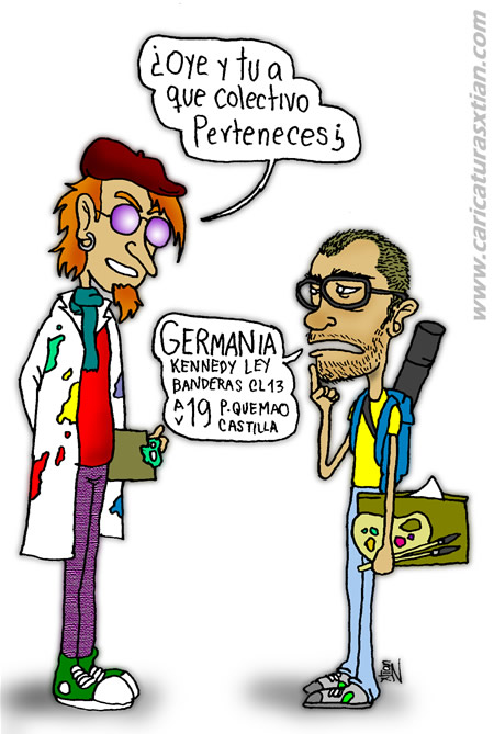 Un artista le pregunta a otro: 'Oye, ¿y tú a qué colectivo perteneces?'; responde: 'Germania, Kennedy, Ley, Banderas, Cl 13, Av 19, P.Quemao, Castilla'