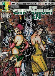 'The Chromium Man' 'The Chromium Man'