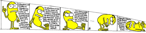 Anfabio: 'La desaparición forzada en Colombia ha sido usada como un mecanismo de eliminación de opositores políticos y para sembrar terror y ejercer dominio desde... / ...la adjudicación del tercer canal no quiere hacerse pública pues detrás de éste está el magnate mexicano Slim, quien además de ser dueño de Telmex y de Comcel ahora quiere tener el monop... / ...Las ejecuciones extrajudiciales continúan pero con estrategias para mantenerlas ocultas, frente al ca... / ... / ¡Cada vez hacen más pequeñas estas viñetas de interés social!'