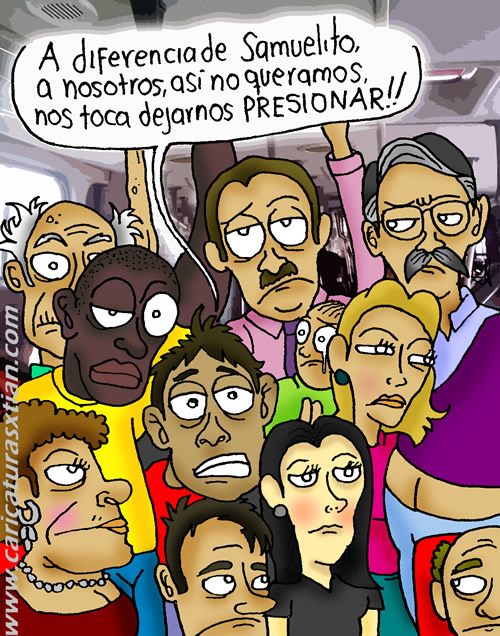 Usuarios del transporte público apretujados en un bus: —A diferencia de Samuelito, a nosotros, así no queramos, nos toca dejarnos presionar